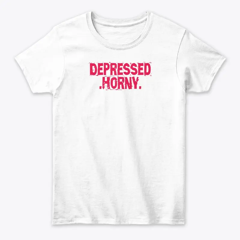 Depressed .Horny.